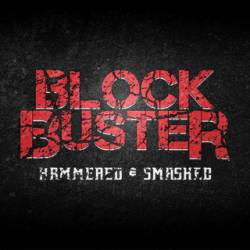 Block Buster : Hammered & Smashed